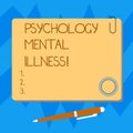 Word writing text Psychology Mental Illness. Business concept for Psychiatric disorder Mental health condition Blank Royalty Free Stock Photo