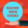 Word writing text Recruitment Working Experience. Business concept for Employers prefer graduates with expertise Hu analysis Hand Royalty Free Stock Photo