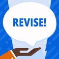 Word writing text Revise. Business concept for Reconsider something to improve it Review.