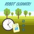 Word writing text Robot Cleaner. Business concept for Intelligent programming and a limited vacuum cleaning system