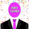 Word writing text Robot Cleaner. Business concept for Intelligent programming and a limited vacuum cleaning system