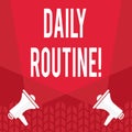 Word writing text Daily Routine. Business concept for Everyday good habits to bring changes.