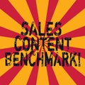 Word writing text Sales Content Benchmark. Business concept for Crafting sales enablement content that converts Sunburst