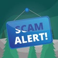 Word writing text Scam Alert. Business concept for fraudulently obtain money from victim by persuading him Colored memo