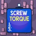 Word writing text Screw Torque. Business concept for measure of the twisting force required to spin the nut Clipboard