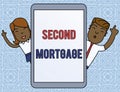 Word writing text Second Mortgage. Business concept for lien on property which is subordinate to more senior one Male