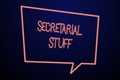 Word writing text Secretarial Stuff. Business concept for Secretary belongings Things owned by demonstratingal assistant