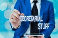 Word writing text Secretarial Stuff. Business concept for Secretary belongings Things owned by an individualal assistant