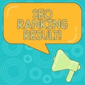 Word writing text Seo Ranking Result. Business concept for refers to websites position in search engine results Megaphone photo