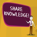 Word writing text Share Knowledge. Business concept for exchanged among showing friends families communitiesor Confident