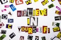 A word writing text showing concept of Believe In Yourself made of different magazine newspaper letter for Business case on the wh Royalty Free Stock Photo