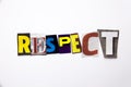 A word writing text showing concept of Respect made of different magazine newspaper letter for Business case on the white backgrou