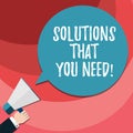 Word writing text Solutions That You Need. Business concept for Advices help support assistance coaching needed Hu analysis Hand Royalty Free Stock Photo