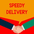Word writing text Speedy Delivery. Business concept for provide products in fast way or same day shipping overseas Two