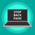 Word writing text Stop Back Pain. Business concept for Medical treatment for physical symptoms painful muscles.