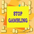 Word writing text Stop Gambling. Business concept for stop the urge to gamble continuously despite harmful costs Reminder color