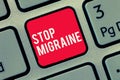 Word writing text Stop Migraine. Business concept for Preventing the full attack of headache Caffeine withdrawal