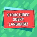 Word writing text Structured Query Language. Business concept for computer language for relational database Pile of