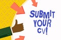 Word writing text Submit Your Cv. Business concept for Looking for a job Recruitment send us resume to apply.