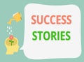 Word writing text Success Stories. Business concept for life of rule models from how he started to his death Royalty Free Stock Photo