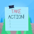 Word writing text Take Action. Business concept for do something official or concerted to achieve aim with problem Paper