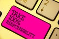 Word writing text Take 100 Responsibility.. Business concept for be responsible for list of things objects to do Keyboard pink key Royalty Free Stock Photo