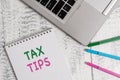 Word writing text Tax Tips. Business concept for compulsory contribution to state revenue levied by government Top