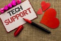 Word writing text Tech Support. Business concept for Help given by technician Online or Call Center Customer Service written on Ca