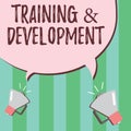 Word writing text TrainingandDevelopment. Business concept for Organize Additional Learning expedite Skills