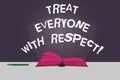 Word writing text Treat Everyone With Respect. Business concept for Be respectful to others Have integrity Color Pages