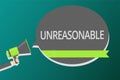 Word writing text Unreasonable. Business concept for Beyond the limits of acceptability or fairness Inappropriate Man holding mega Royalty Free Stock Photo