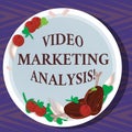 Word writing text Video Marketing Analysis. Business concept for software that centralize and deliver video online Hand