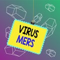 Word writing text Virus Mers. Business concept for viral respiratory illness that first reported in Saudi Arabia Stamp