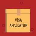 Word writing text Visa Application. Business concept for Form to ask permission travel or live in another country Close