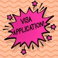 Word writing text Visa Application. Business concept for sheet to provide your basic information.