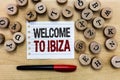 Word writing text Welcome To Ibiza. Business concept for Warm greetings from one of Balearic Islands of Spain Royalty Free Stock Photo