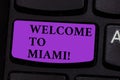 Word writing text Welcome To Miami. Business concept for Arriving to Florida sunny city summer beach vacation Keyboard Royalty Free Stock Photo