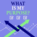 Word writing text What Is My Purposequestion. Business concept for Direction Importance Discernment Reflection. Royalty Free Stock Photo