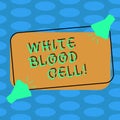 Word writing text White Blood Cell. Business concept for Leucocytes in charge of protect body from infections Two