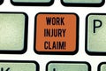 Word writing text Work Injury Claim. Business concept for insurance providing medical benefits to employees Keyboard key Royalty Free Stock Photo