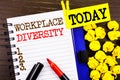 Word, writing, text Workplace Diversity. Business concept for Corporate Culture Global Concept For Disability written on notebook Royalty Free Stock Photo