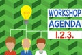 Word writing text Workshop Agenda 123. Business concept for help to ensure that Event Stays on Schedule Group three