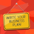 Word writing text Write Your Business Plan. Business concept for Establish steps to accomplish company goals Blank