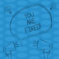 Word writing text You Are Fired. Business concept for Getting out from the job and become jobless not end the career Freehand Royalty Free Stock Photo