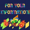 Word writing text For Your Information. Business concept for Info is shared and that no direct action needed Colorful