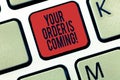Word writing text Your Order Is Coming. Business concept for Product on the way shipping of purchase products Keyboard Royalty Free Stock Photo