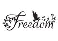 Wording Design, Freedom, Wall Decals Royalty Free Stock Photo