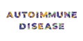 Autoimmune Disease Concept Retro Colorful Word Art Illustration Royalty Free Stock Photo