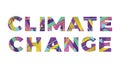 Climate Change Concept Retro Colorful Word Art Illustration