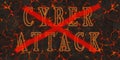 Words cyber attack red crossed written on red lava Royalty Free Stock Photo